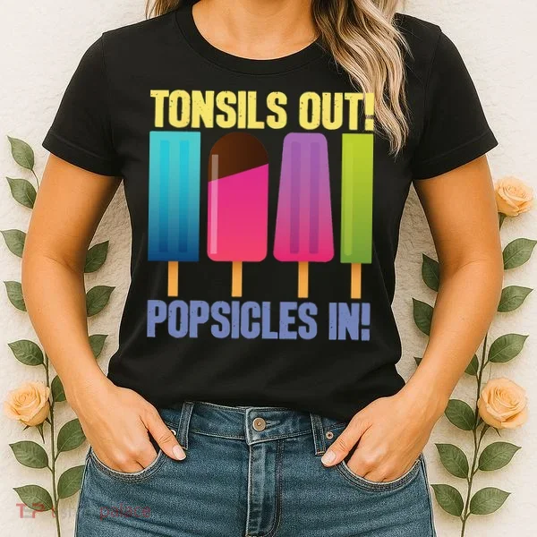 Tonsils Out Popsicles In Tonsillectomy Removal Surgery Women's T-Shirt