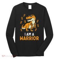 Trex Orange Ribbon Im A Warrior Leukemia Awareness Long Sleeve Shirt thumb 0