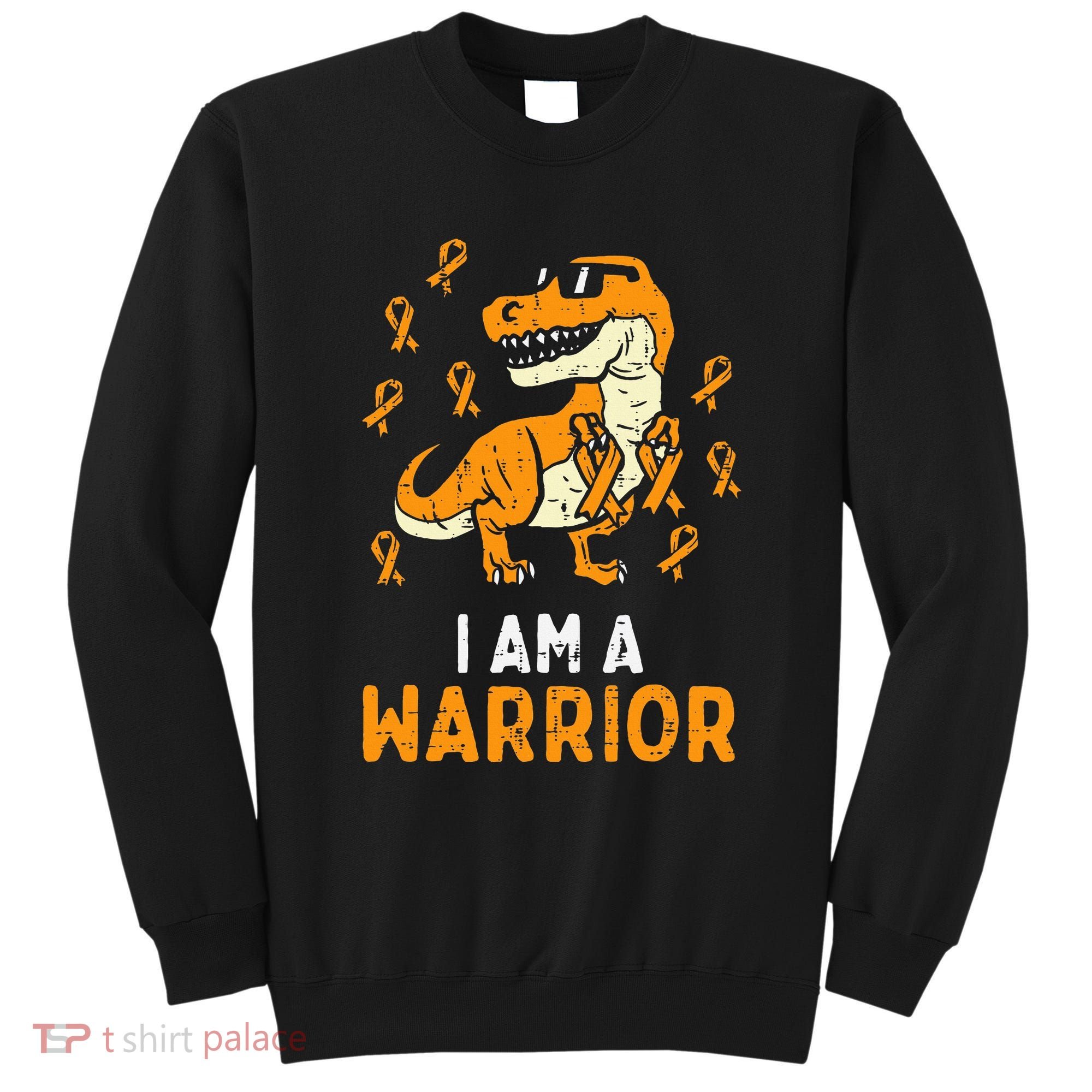 Trex Orange Ribbon Im A Warrior Leukemia Awareness Sweatshirt