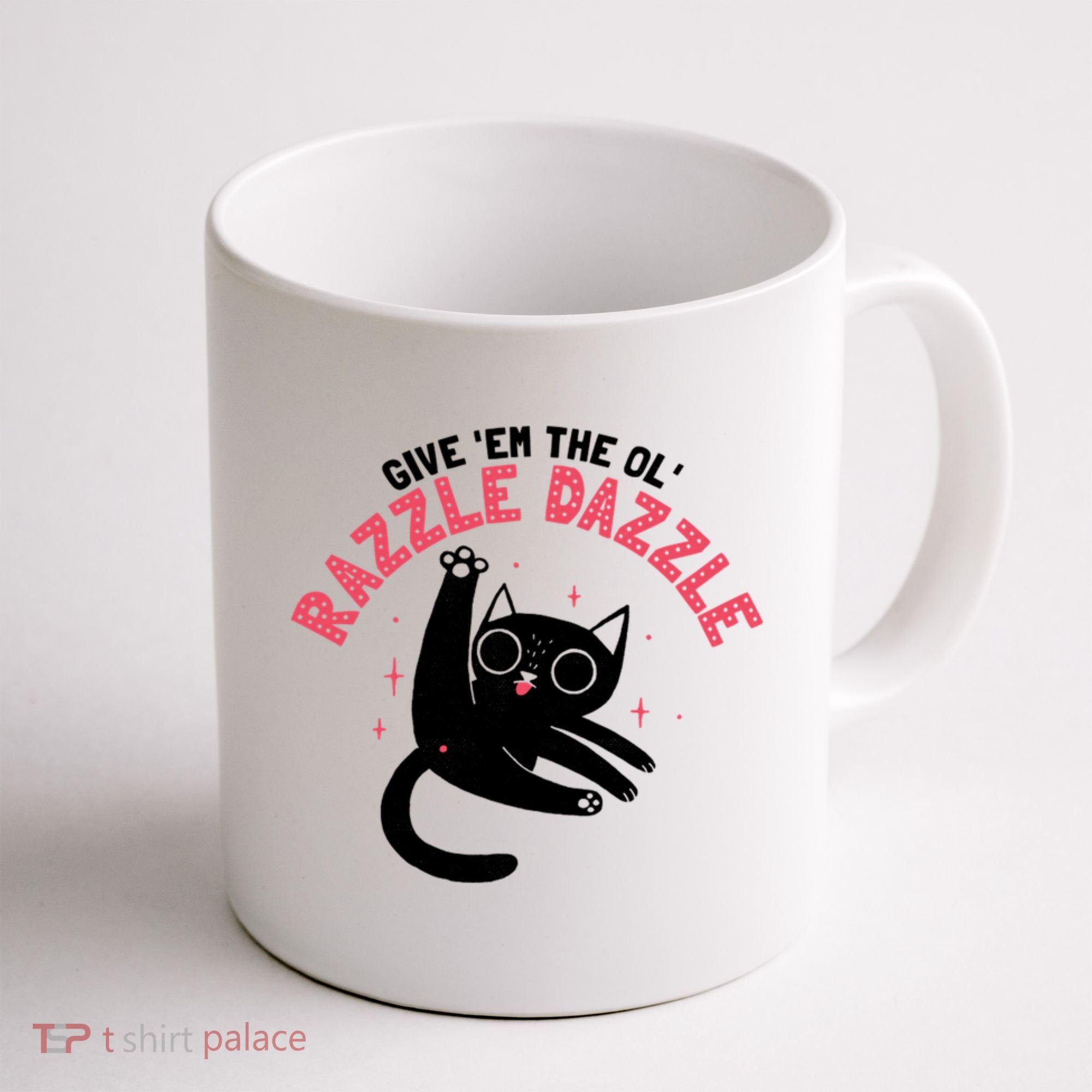 The Ol' Razzle Dazzle Cat Coffee Mug