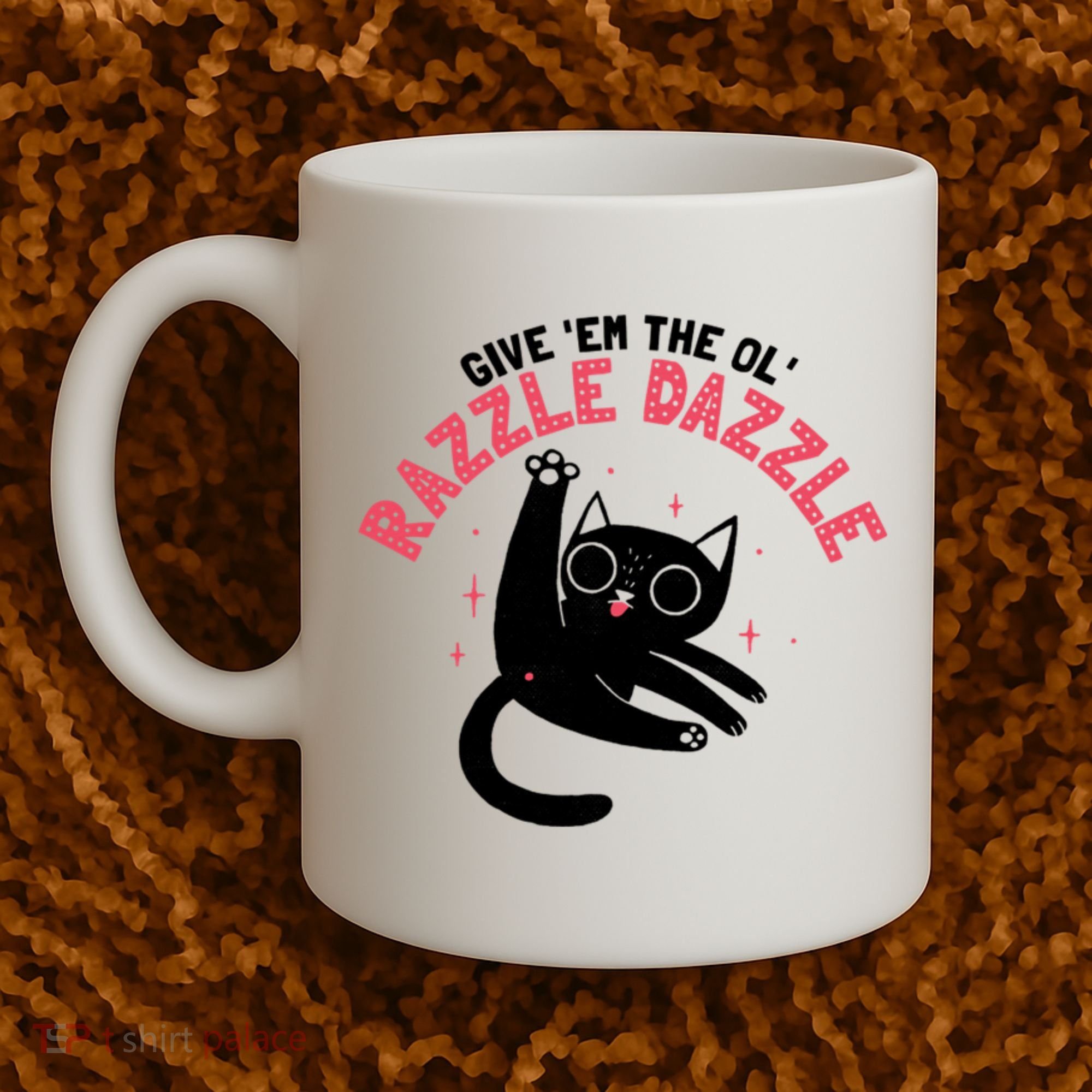 The Ol' Razzle Dazzle Cat Coffee Mug