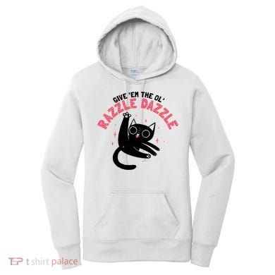The Ol' Razzle Dazzle Cat Women's Hoodie