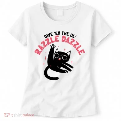 The Ol' Razzle Dazzle Cat Women's T-Shirt