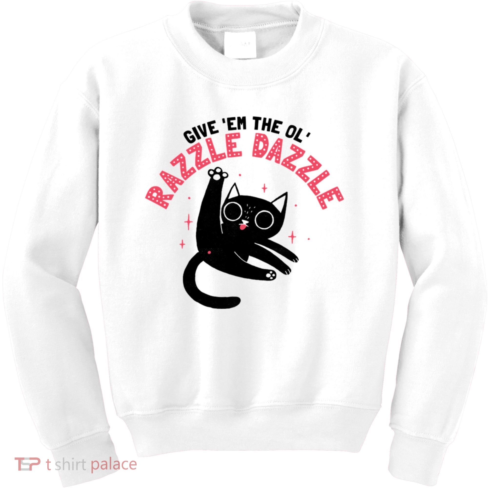 The Ol' Razzle Dazzle Cat Kids Sweatshirt