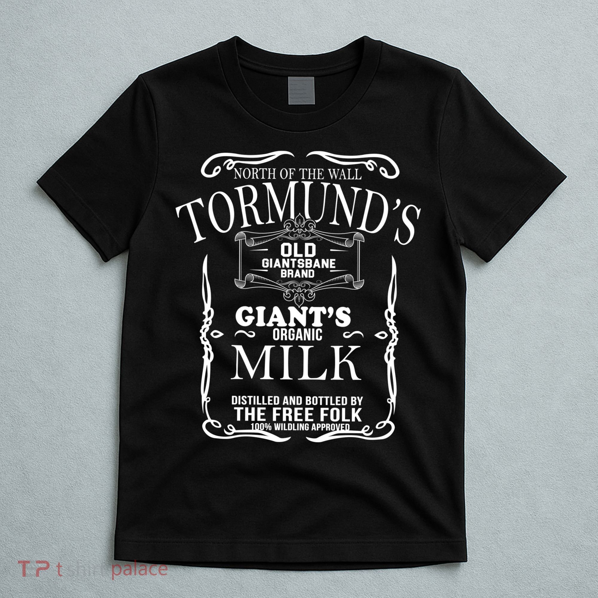 Tormund's Old Giantsbane Brand Giant's Milk T-Shirt