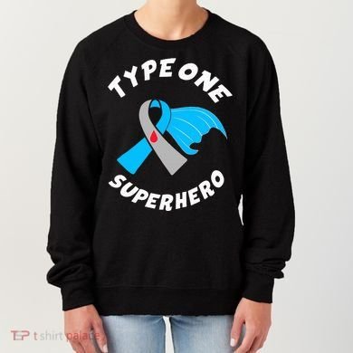 Type One Superhero Type 1 Diabetes Awareness Women's Sweatshirt