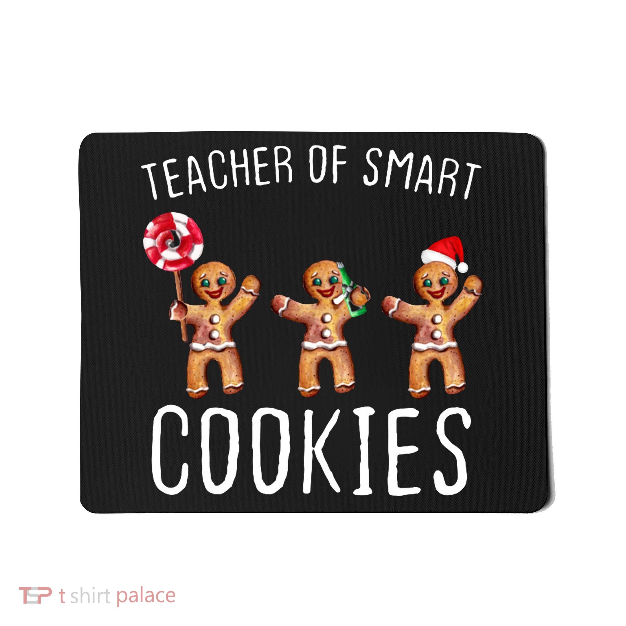 Teacher Of Smart Cookies Gingerbread Cute Christmas Mousepad
