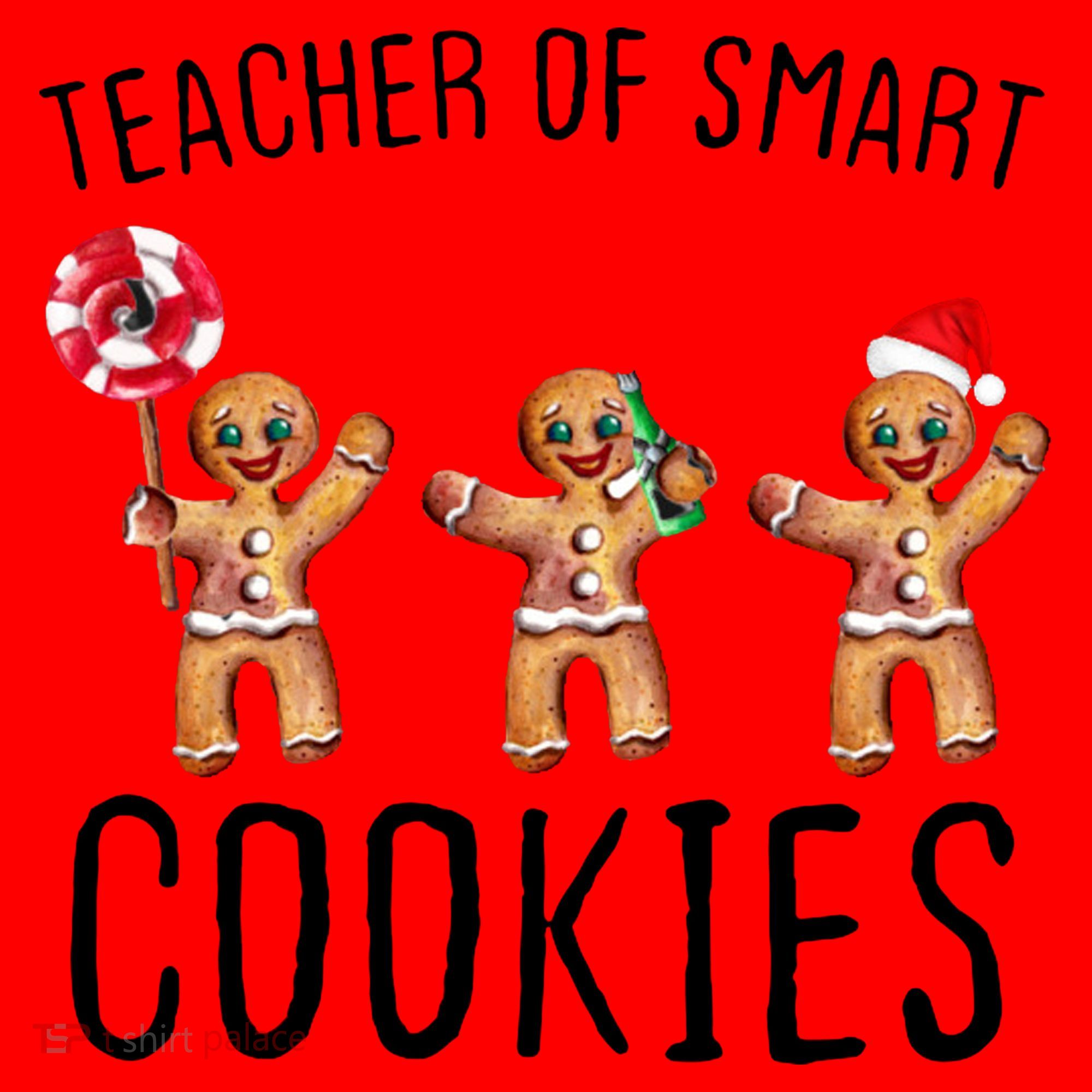 Teacher Of Smart Cookies Gingerbread Cute Christmas Santa Hat