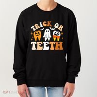 Trick Or Teeth Funny Dental Spooky Halloween Treat Dentist Gift Women's Sweatshirt thumb 0