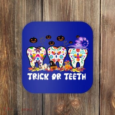 Trick Or Teeth Halloween Costume Dentist Dental Halloween Meaningful Gift Coaster