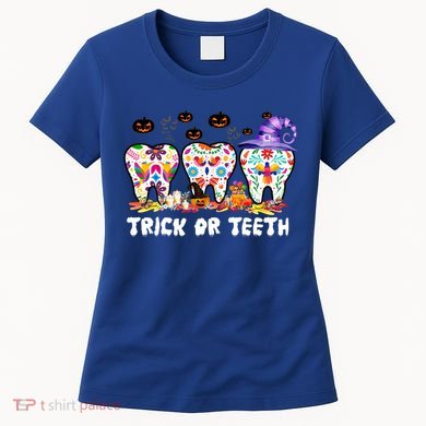Trick Or Teeth Halloween Costume Dentist Dental Halloween Meaningful Gift Women's T-Shirt