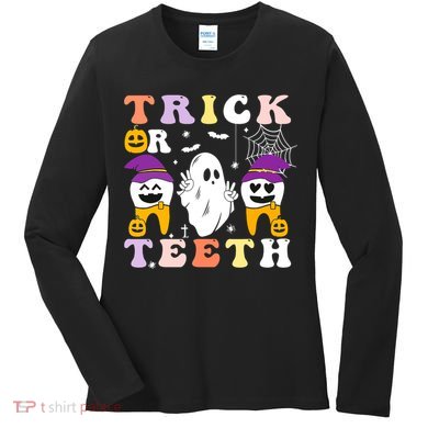 Trick Or Teeth Dental Assistant Dentist Halloween Costumes Gift Women's Long Sleeve Shirt