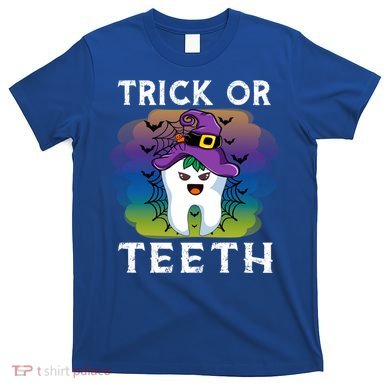 Trick Or Teeth Funny Dentist Halloween Dental Squad Gift T-Shirt