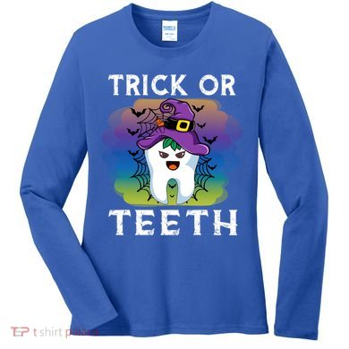 Trick Or Teeth Funny Dentist Halloween Dental Squad Gift Women's Long Sleeve Shirt
