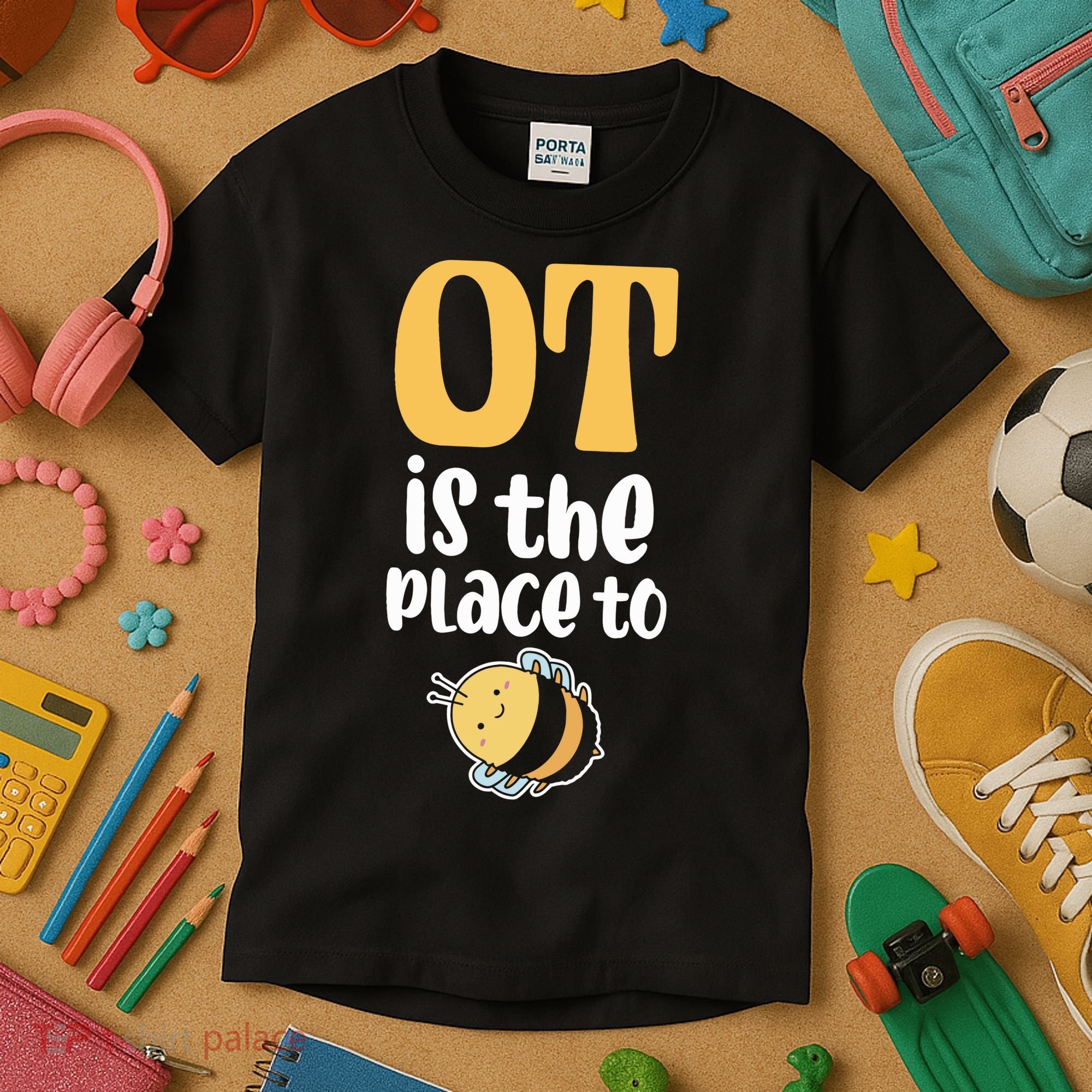 Therapist Occupational Therapy Ot Is The Pleace To Bee Kids T-Shirt