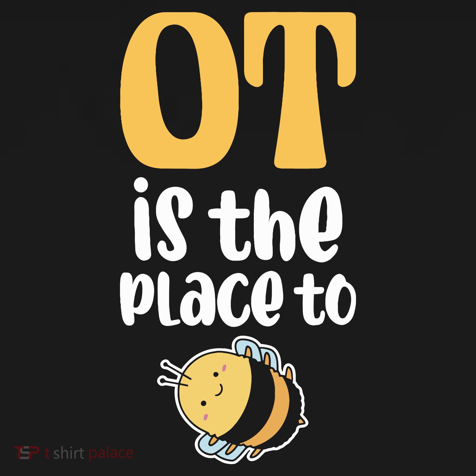 Therapist Occupational Therapy Ot Is The Pleace To Bee Kids T-Shirt