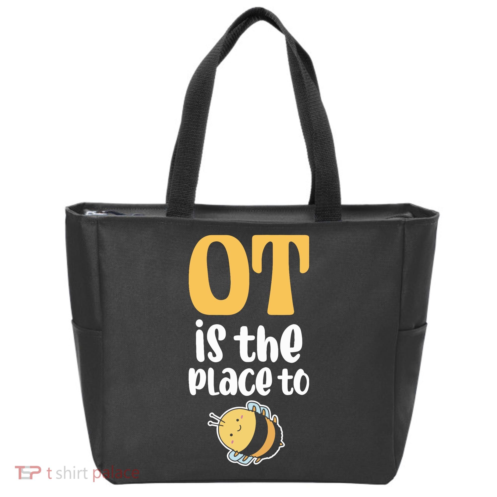 Therapist Occupational Therapy Ot Is The Pleace To Bee Tote Bag