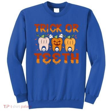 Trick Or Teeth Funny Dentist Halloween Dental Squad Cute Gift Sweatshirt