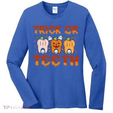 Trick Or Teeth Funny Dentist Halloween Dental Squad Cute Gift Women's Long Sleeve Shirt