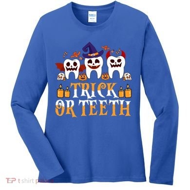 Trick Or Teeth Funny Dentist Halloween Dental Squad Funny Gift Women's Long Sleeve Shirt