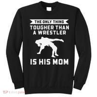 The Only Thing Tougher Than A Wrestler Is His Mom Wrestling  Sweatshirt thumb 0