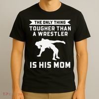 The Only Thing Tougher Than A Wrestler Is His Mom Wrestling  T-Shirt thumb 3