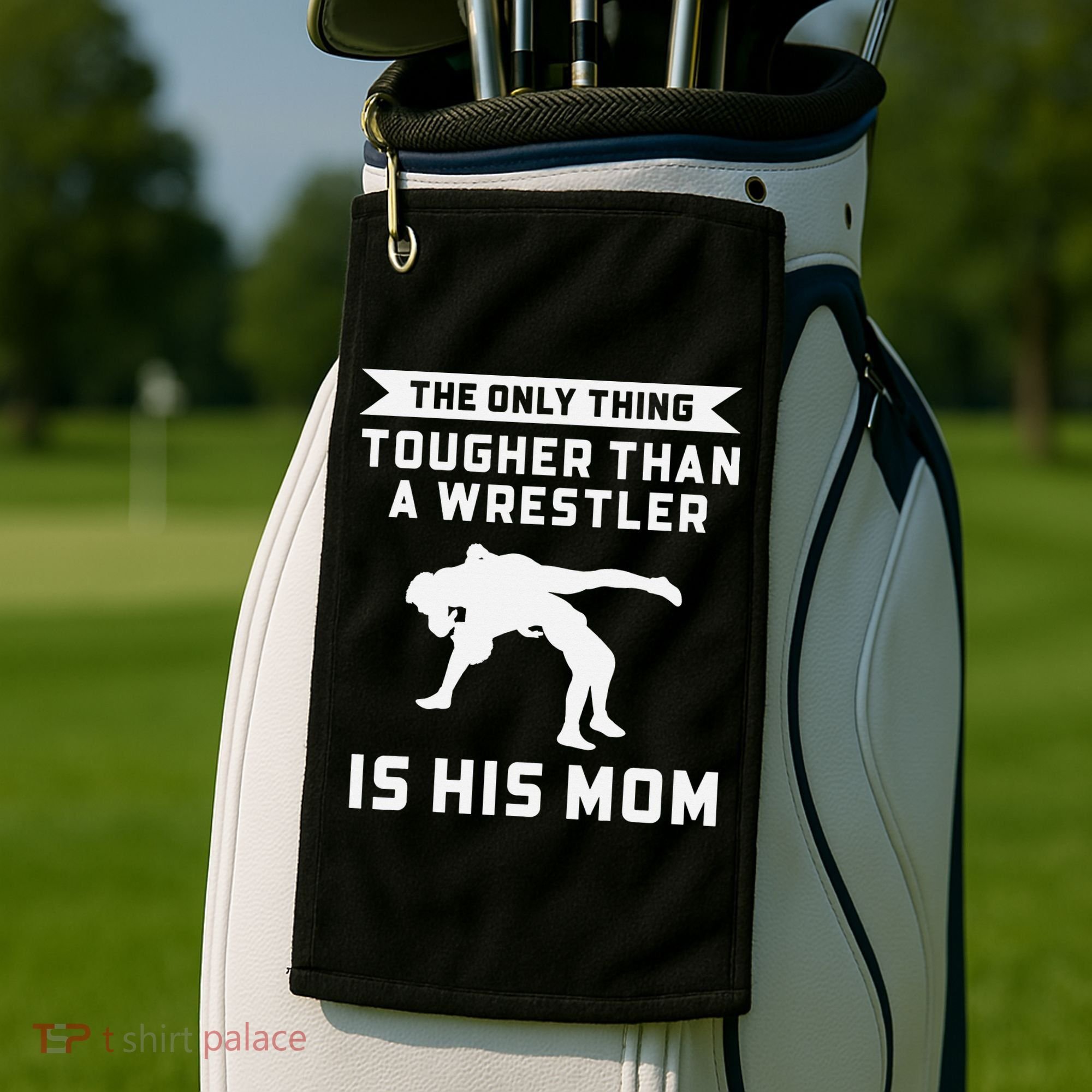 The Only Thing Tougher Than A Wrestler Is His Mom Wrestling  Golf Towel