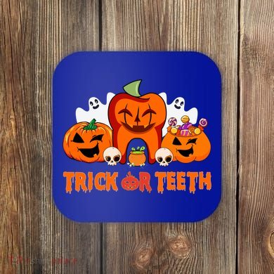 Trick Or Teeth Funny Dentist Halloween Dental Squad Great Gift Coaster