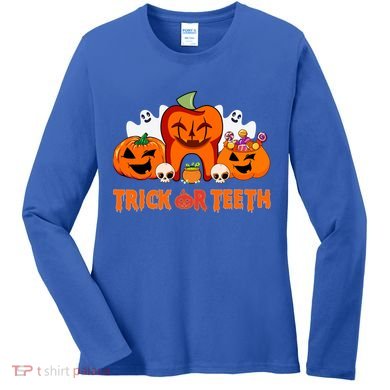 Trick Or Teeth Funny Dentist Halloween Dental Squad Great Gift Women's Long Sleeve Shirt