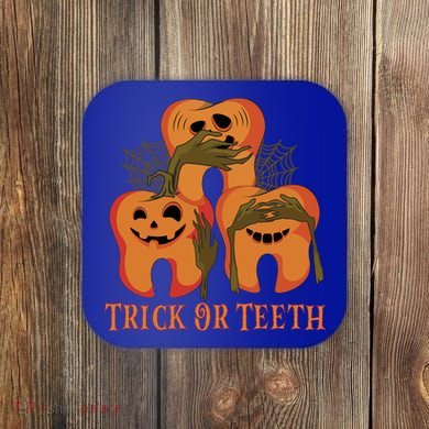 Trick Or Teeth Funny Dentist Halloween Dental Squad Funny Gift Coaster