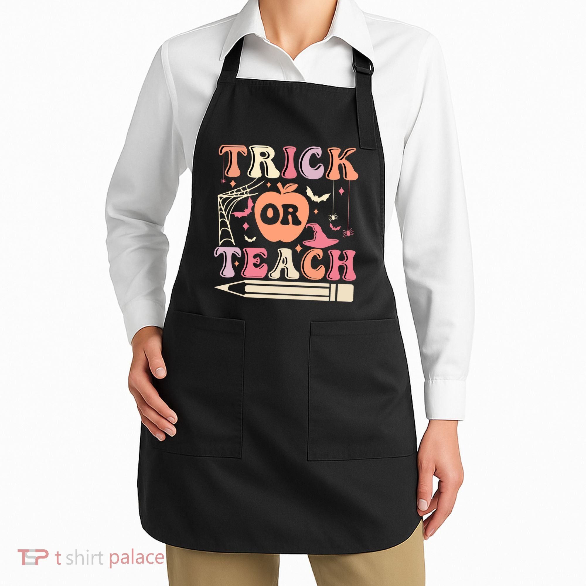 Trick Or Teach Funny Teacher Halloween Apron