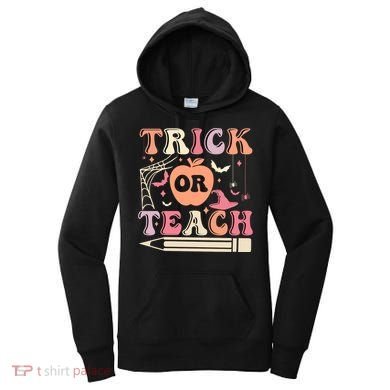 Trick Or Teach Funny Teacher Halloween Women's Hoodie