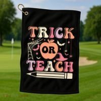 Trick Or Teach Funny Teacher Halloween Golf Towel thumb 1