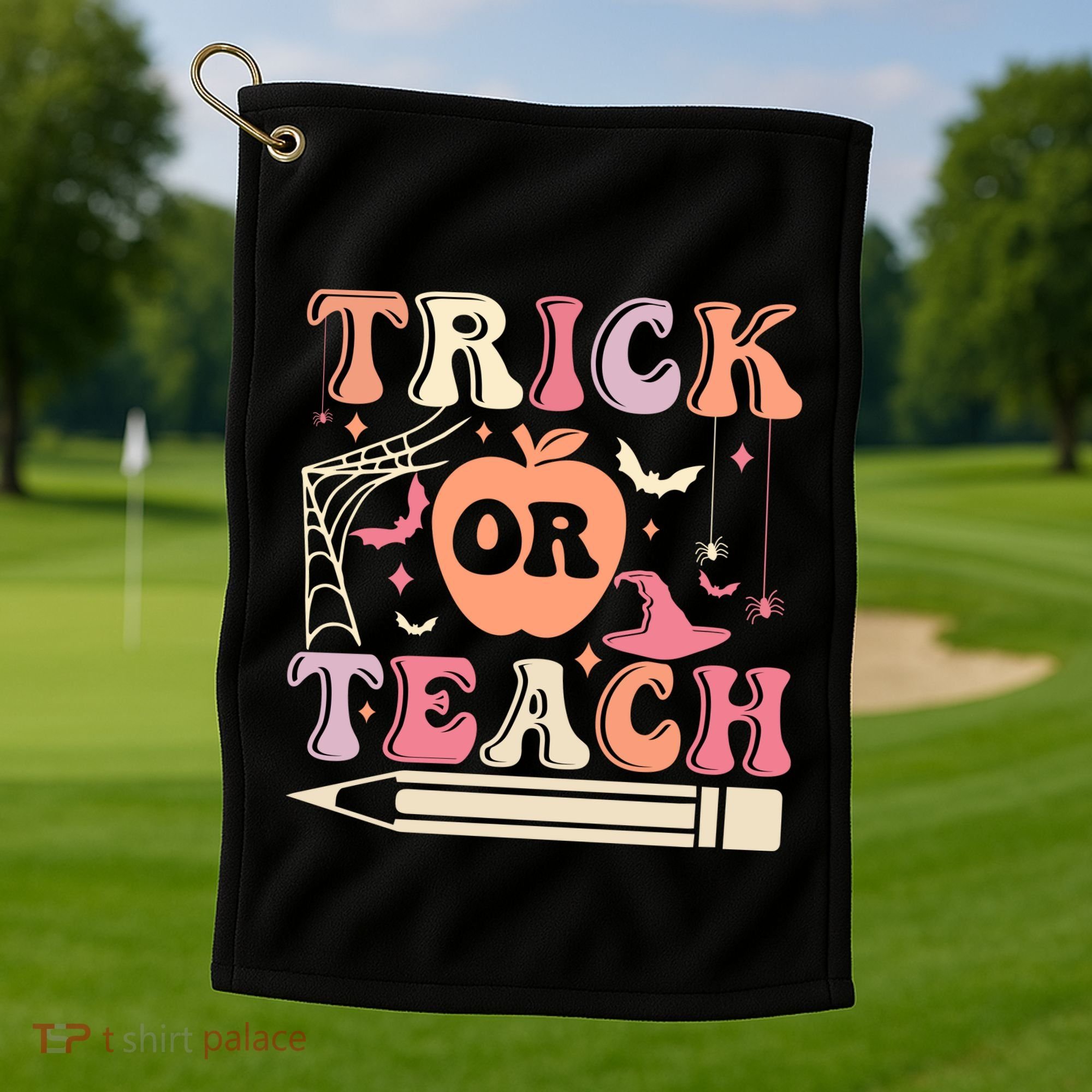 Trick Or Teach Funny Teacher Halloween Golf Towel