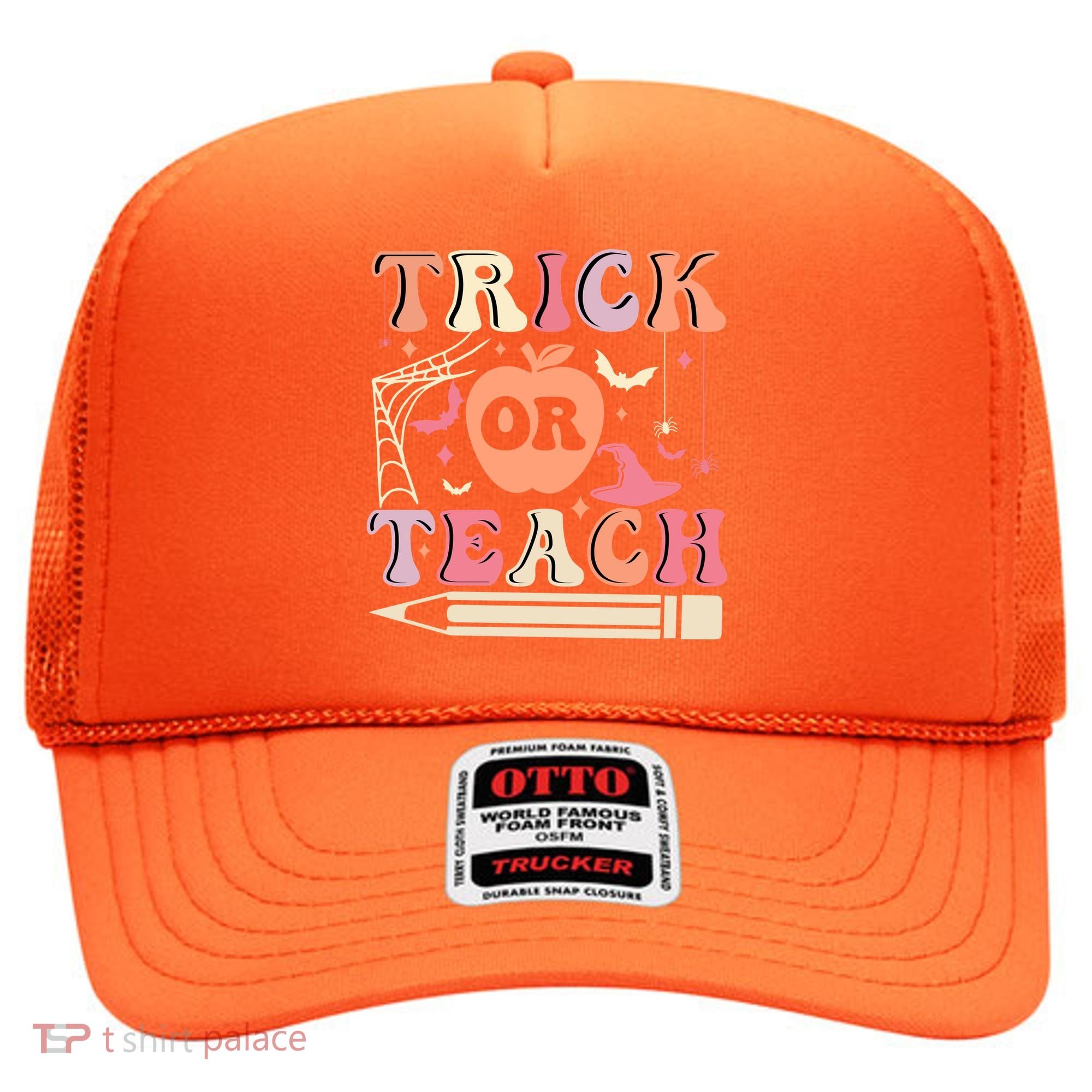Trick Or Teach Funny Teacher Halloween Hat