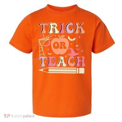 Trick Or Teach Funny Teacher Halloween Toddler T-Shirt