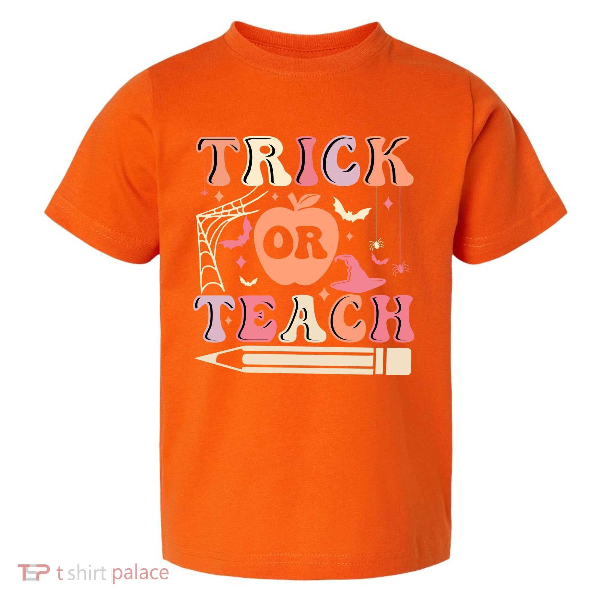 Trick Or Teach Funny Teacher Halloween Toddler T-Shirt
