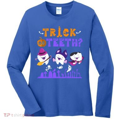 Trick Or Teeth Dentist Puns Halloween Dental Squad Matching Gift Women's Long Sleeve Shirt