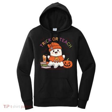 Trick Or Teach Back To School Cute Ghost Halloween Teachers Gift Women's Hoodie