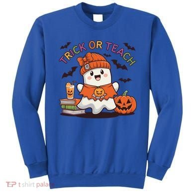 Trick Or Teach Back To School Cute Ghost Halloween Teachers Gift Sweatshirt
