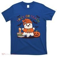 Trick Or Teach Back To School Cute Ghost Halloween Teachers Gift T-Shirt thumb 0