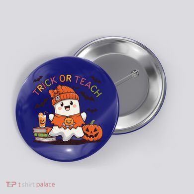 Trick Or Teach Back To School Cute Ghost Halloween Teachers Gift Button