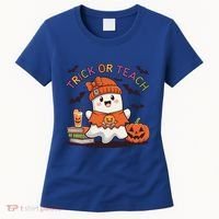 Trick Or Teach Back To School Cute Ghost Halloween Teachers Gift Women's T-Shirt thumb 0