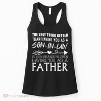 The Only Thing Better Then Having You As A Son In Law Women's Tank Top thumb 0