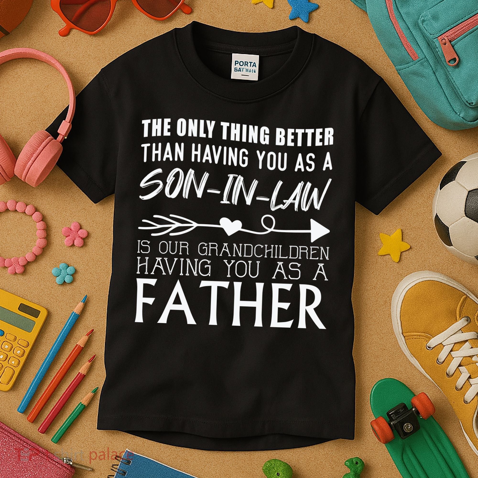 The Only Thing Better Then Having You As A Son In Law Kids T-Shirt
