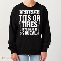 Tits Or Tires I Can Make It Squeal Women's Sweatshirt thumb 0