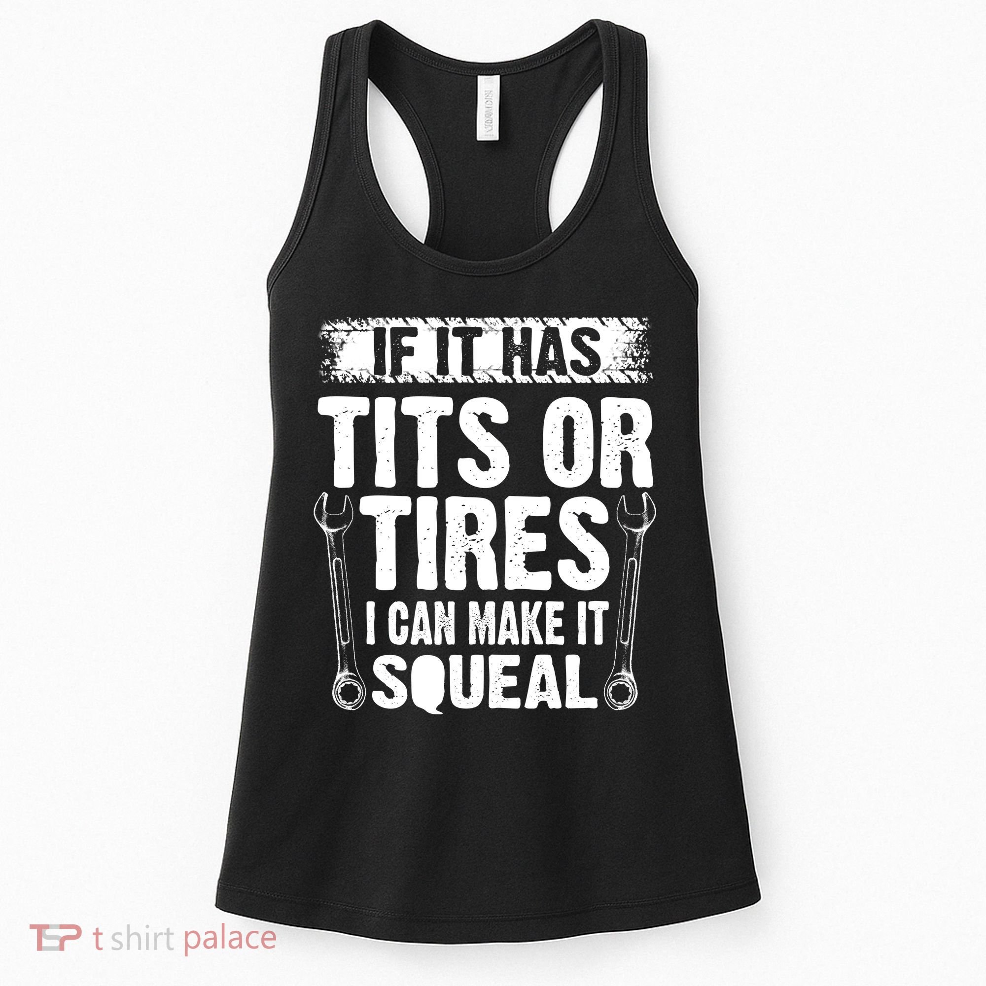 Tits Or Tires I Can Make It Squeal Women's Tank Top