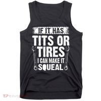 Tits Or Tires I Can Make It Squeal Tank Top thumb 0