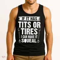 Tits Or Tires I Can Make It Squeal Tank Top thumb 3