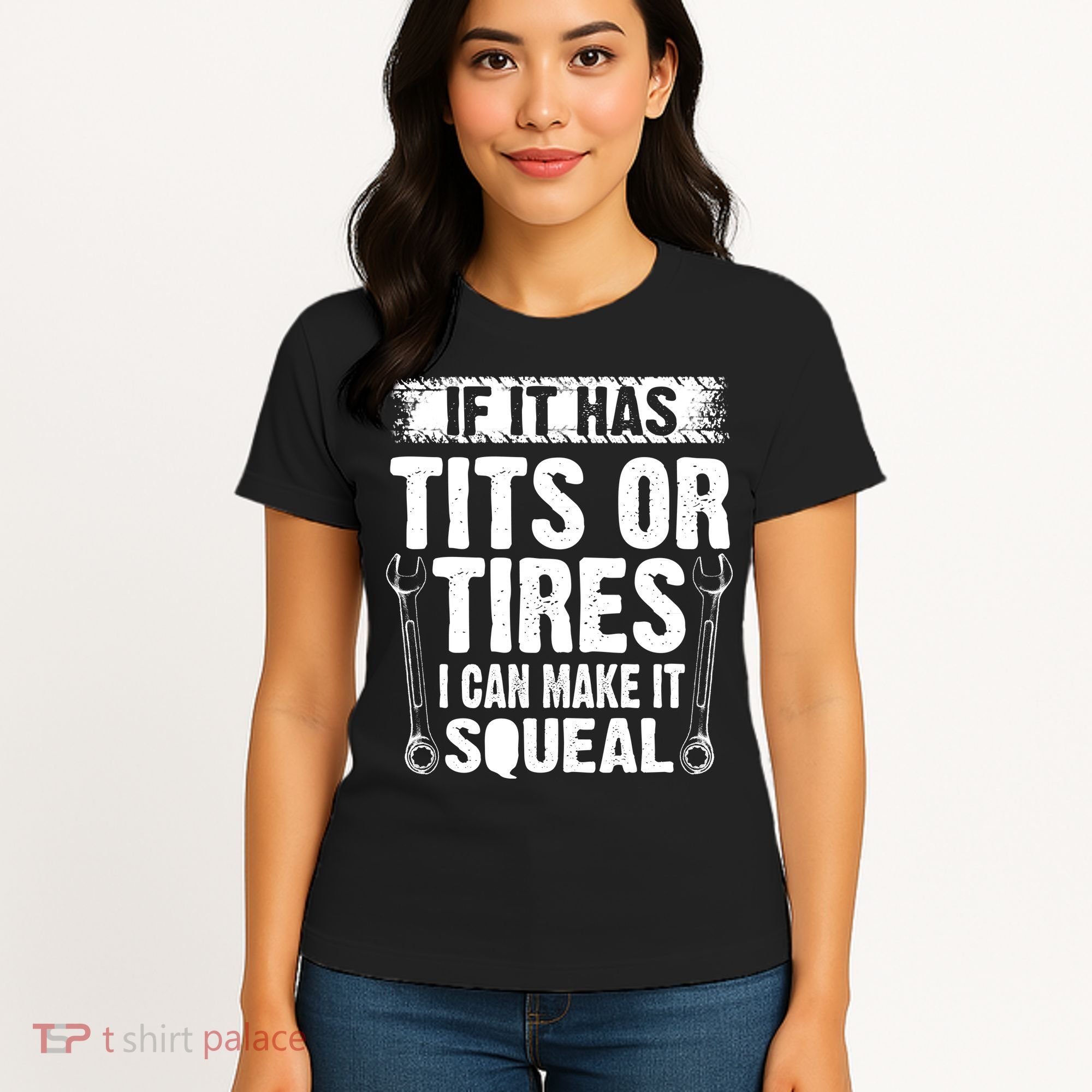 Tits Or Tires I Can Make It Squeal Women's T-Shirt